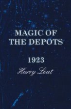 MAGIC OF THE DEPOTS - 1923
