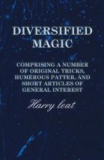 DIVERSIFIED MAGIC - COMPRISING