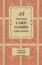 34 VINTAGE CARD GAMES EXPLAINE