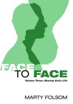 Face to Face, Volume Three
