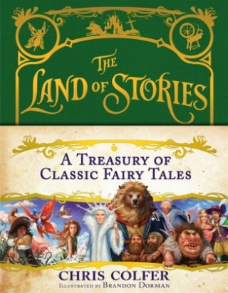 Land of Stories: A Treasury of Classic Fairy Tales