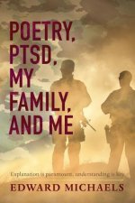 Poetry, PTSD, My Family, and Me