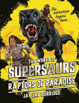 Supersaurs 1: Raptors of Paradise