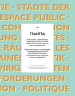 TSANTSA Öffentliche Räume, Zusammenleben und Marginalisierung
