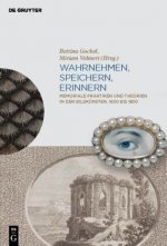Wahrnehmen, Speichern, Erinnern