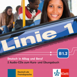 Linie 1 - 2 Audio-CDs zum Kurs- und Übungsbuch B1.2