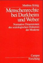 Menschenrechte bei Durkheim und Weber