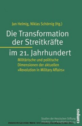 Die Transformation der Streitkräfte im 21. Jahrhundert