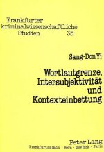 Wortlautgrenze, Intersubjektivitaet und Kontexteinbettung