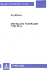 Der deutsche Auenhandel 1900-1945