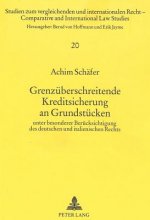 Grenzueberschreitende Kreditsicherung an Grundstuecken