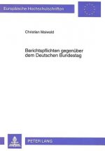 Berichtspflichten Gegenueber Dem Deutschen Bundestag