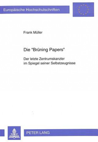 Die Â«Bruening PapersÂ»