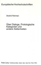 Ueber Dialoge, Protologische Kategorien und andere Seltenheiten