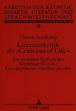 Literaturkritik als Â«Criticism of LifeÂ»