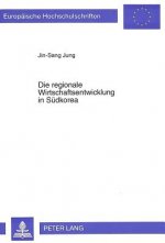 Die regionale Wirtschaftsentwicklung in Suedkorea