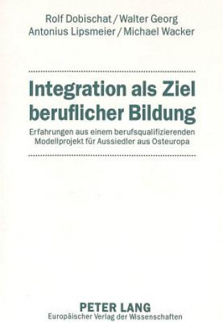 Integration als Ziel beruflicher Bildung