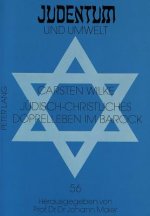 Juedisch-christliches Doppelleben im Barock