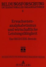 Erwachsenenanalphabetismus und wirtschaftliche Leistungsfaehigkeit