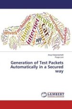 Generation of Test Packets Automatically in a Secured way