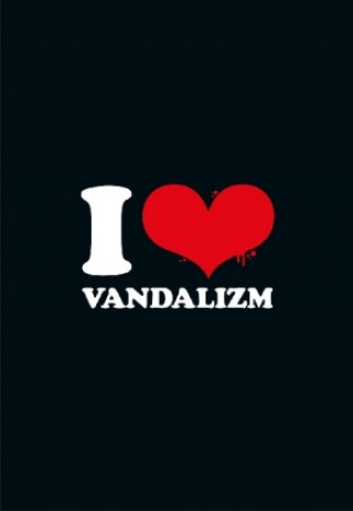 I Love Vandalizm, Poster