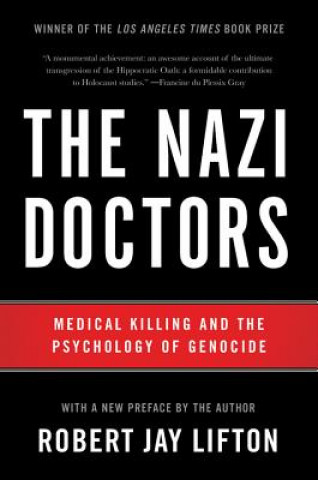 Nazi Doctors (Revised Edition)