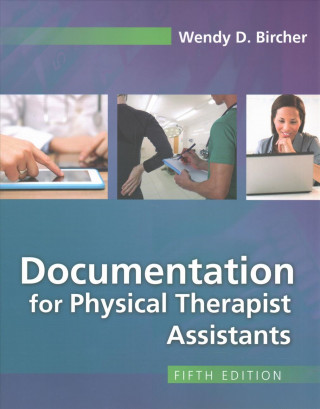 Documentation for Physical Therapist Assistants 5e