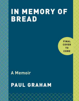 IN MEMORY OF BREAD