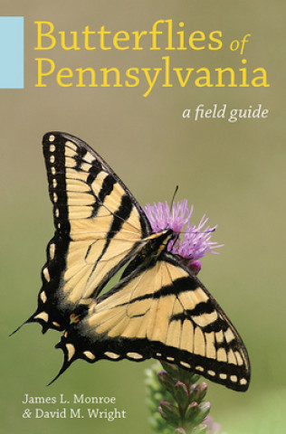 Butterflies of Pennsylvania (James L. Monroe,David M. Wright)(Miękka)