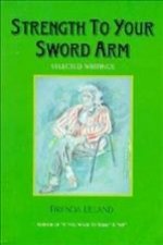 STRENGTH TO YOUR SWORD ARM