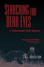 SEARCHING FOR BEAR EYES