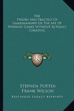 Theory and Practice of Gamesmanship or the Art of Winning Ga