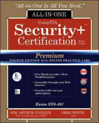 CompTIA Security+ Certification All-in-One Exam Guide, Premium Fourth Edition with Online Practice Labs (Exam SY0-401)