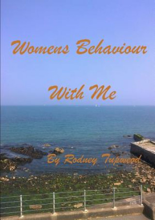 Womens Behaviour with Me