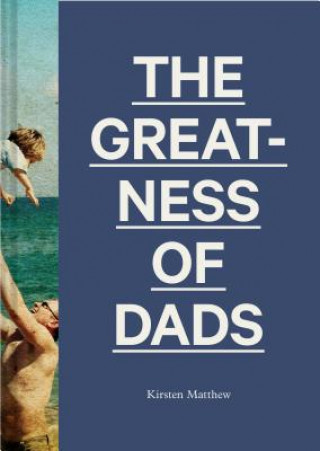 Greatness of Dads