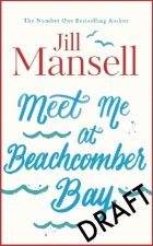 Meet Me at Beachcomber Bay: the Feel-Good Bestseller You Have to Read This Summer