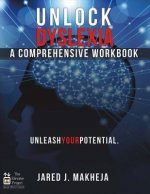 Unlock Dyslexia: A Comprehensive Workbook