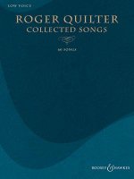 Roger Quilter - Collected Songs: 60 Songs - Low Voice