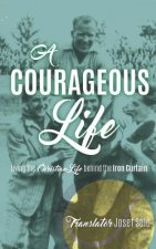 Courageous Life