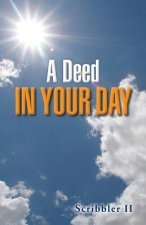Deed in Your Day