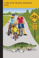 Florida: A Bicycle Travel Journal
