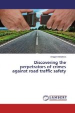 Discovering the perpetrators of crimes against road traffic safety