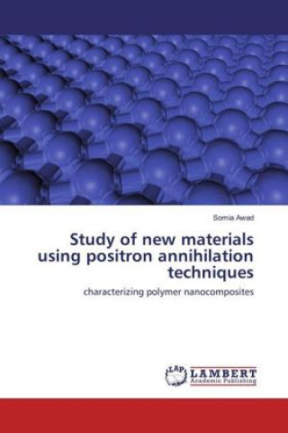 Study of new materials using positron annihilation techniques