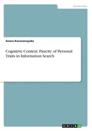 Cognitive Context. Paucity of Personal Traits in Information Search