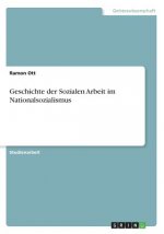 Geschichte der Sozialen Arbeit im Nationalsozialismus
