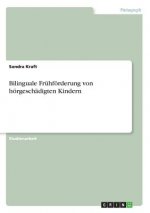 Bilinguale Fruhfoerderung von hoergeschadigten Kindern