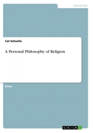 A Personal Philosophy of Religion