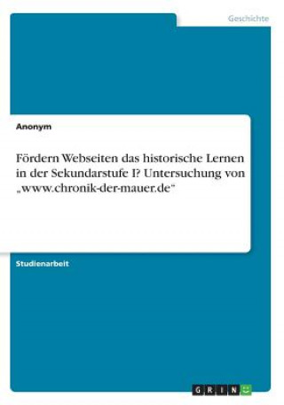 Foerdern Webseiten das historische Lernen in der Sekundarstufe I? Untersuchung von 