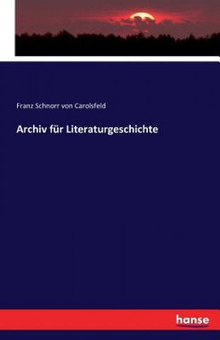 Archiv fur Literaturgeschichte