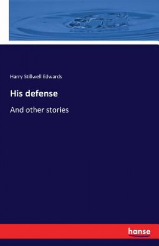 His defense